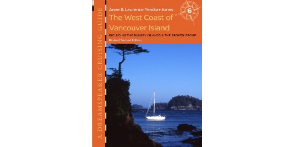 Book: Dreamspeaker Cruising Guide: The West Coast Of Vancouver Island