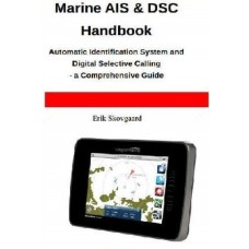 Marine AIS and DSC Handbook by Erik Skovgaard